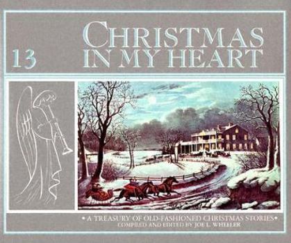 Paperback Christmas in My Heart: A Treasury of Old-Fashioned Christmas Stories Book