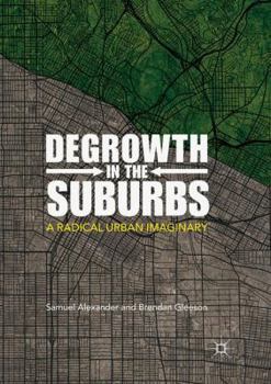 Paperback Degrowth in the Suburbs: A Radical Urban Imaginary Book