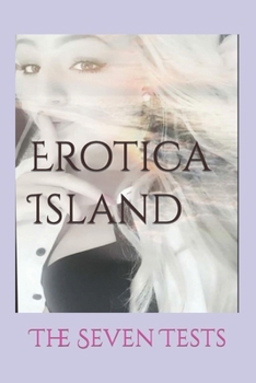 Paperback Erotica Island: The Seven Tests Book