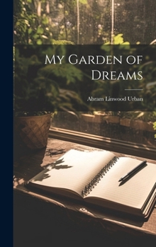 Hardcover My Garden of Dreams Book