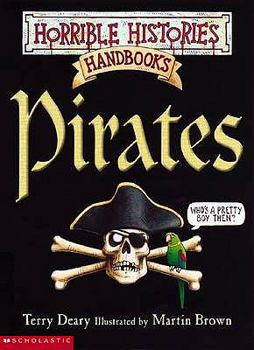 Pirates (Horrible Histories Handbooks) - Book  of the Horrible Histories Handbooks