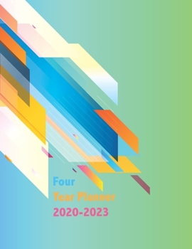 2020-2023 Four Year Planner: Daily Planner Four Year, Agenda Schedule Organizer Logbook and Journal Personal,  48 Months Calendar, 4 Year Appointment, 8.5" x 11", 206 Pages