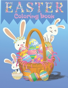 Paperback Easter Coloring Book: For Kids Aged 4-8: happy eggs, funny bunny, chicks, Jezus Savior, lambs Book