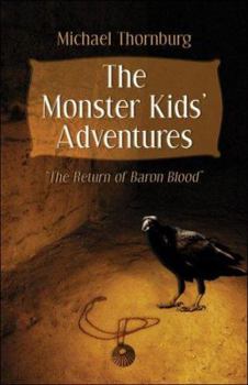 Paperback The Monster Kids' Adventures: The Return of Baron Blood Book