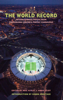Paperback The World Record: International Voices from Southbank Centre's Poetry Parnassus Book