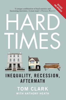 Paperback Hard Times: Inequality, Recession, Aftermath Book