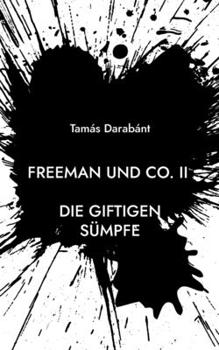 Paperback Freeman und Co. II: Die giftigen Sümpfe [German] Book