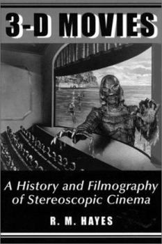 Paperback 3-D Movies: A History and Filmography of Stereoscopic Cinema Book