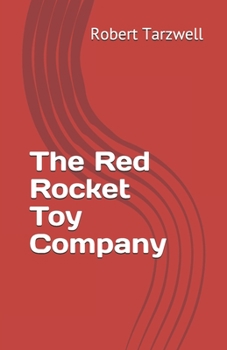Paperback The Red Rocket Toy Company Book