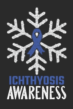 Paperback Ichthyosis Awareness: Christmas Snowfall College Ruled Ichthyosis Awareness Journal, Diary, Notebook 6 x 9 inches with 100 Pages Book