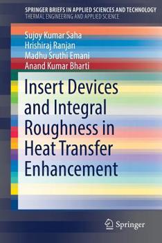 Paperback Insert Devices and Integral Roughness in Heat Transfer Enhancement Book