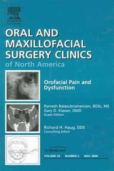 Hardcover Orofacial Pain and Dysfunction, an Issue of Oral and Maxillofacial Surgery Clinics: Volume 20-2 Book