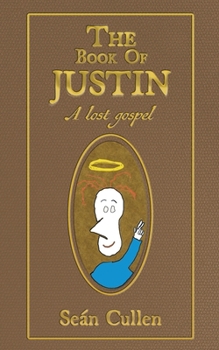 Paperback The Book of Justin: A lost gospel Book