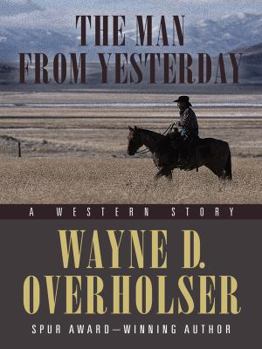 Hardcover The Man from Yesterday: A Western Story Book
