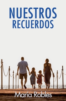 Paperback Nuestros recuerdos [Spanish] Book