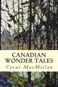 Paperback Canadian Wonder Tales Book