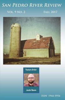 Paperback San Pedro River Review Vol 9 No 2 Fall 2017 Book