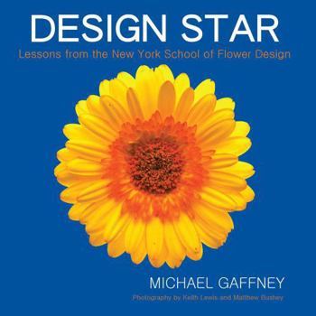 Hardcover Design Star: Lessons from the New York School of Flower Design Book