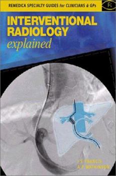 Paperback Interventional Radiology Explained Book