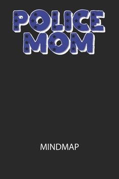 Paperback Police Mom - Mindmap: Arbeitsbuch, um kreative Aufgaben oder Problemstellungen zu lösen. [German] Book