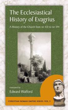 Paperback The Ecclesiastical History of Evagrius Book