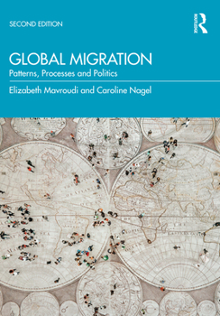 Paperback Global Migration: Patterns, Processes and Politics Book