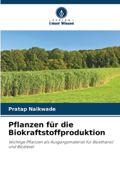 Paperback Pflanzen für die Biokraftstoffproduktion [German] Book