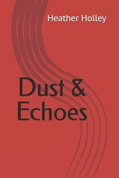 Paperback Dust & Echoes Book