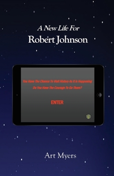 Paperback A New Life For Robert Johnson Book