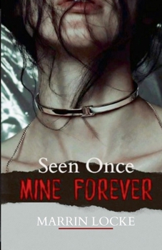 Paperback Seen Once. Mine Forever. Book