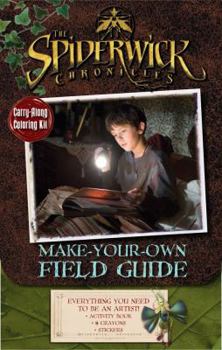 Hardcover Make-Your-Own Field Guide (The Spiderwick Chronicles) Book
