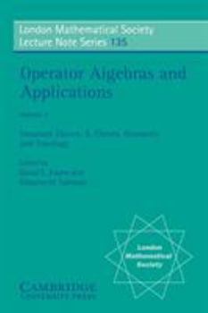 Paperback Operator Algebras and Applications: Volume 1, Structure Theory; K-Theory, Geometry and Topology Book