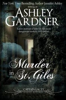 Murder in St. Giles : A Captain Lacey Regency Mystery - Book #13 of the Captain Lacey