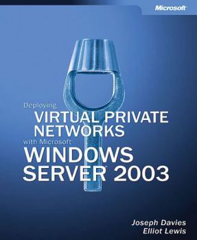 Paperback Deploying Virtual Private Networks with Microsofta Windows Servera[ 2003 [With CDROM] Book
