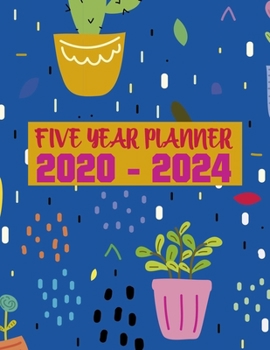 2020-2024 Five Year Planner: 5 Year Appointment Calendar, 60 Months 2020-2024 Calendar, Agenda Schedule Organizer Logbook And Journal with Seamless Plants Pattern (Monthly Business Planner 2020-2024)