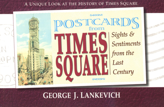 Paperback Postcards from Times Square: Sight and Sentiments from the Last Century Book