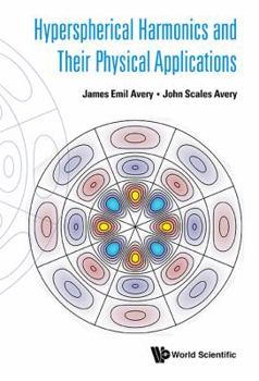 Hardcover Hyperspherical Harmonics and Their Physical Applications Book