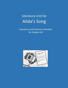 Paperback Literature Unit for Alida's Song: A Complete Literature and Grammar Unit Book