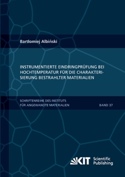 Paperback Instrumentierte Eindringprüfung bei Hochtemperatur für die Charakterisierung bestrahlter Materialien [German] Book