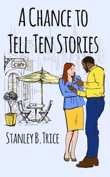Paperback A Chance to Tell Ten Stories Book