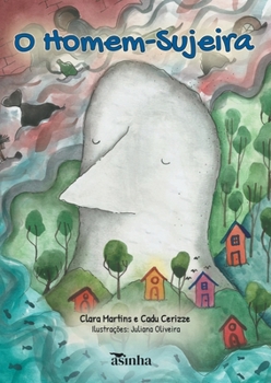 O Homem-Sujeira (Portuguese Edition)