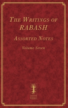 Hardcover The Writings of RABASH - Assorted Notes - Volume Seven Book