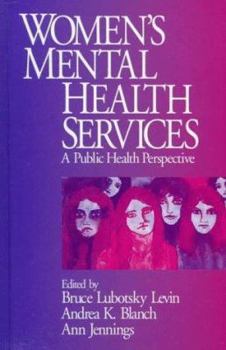 Hardcover Women&#8242;s Mental Health Services: A Public Health Perspective Book