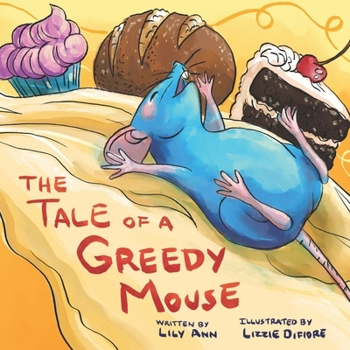 Paperback The Tale of a Greedy Mouse Book