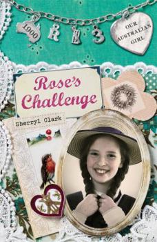 Paperback Our Australian Girl: Rose's Challenge (Book 3) Book