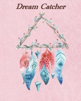 Dream Catcher: 8x10 Lined Journal