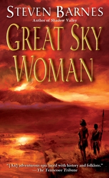 Great Sky Woman: A Novel - Book #1 of the Great Sky Woman