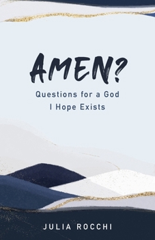 Paperback Amen?: Questions for a God I Hope Exists Book