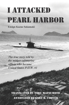 Paperback I Attacked Pearl Harbor: The True Story of America's POW #1 Book