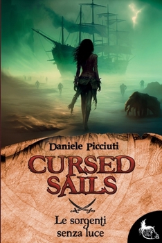 Paperback Cursed Sails - Le sorgenti senza luce [Italian] Book